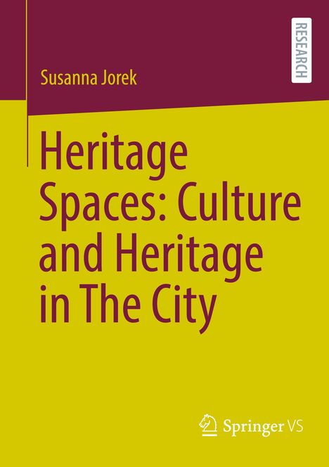 Text: "Heritage Spaces: Culture and Heritage in The City," Autorin: Susanna Jorek. Springer VS-Logo unten rechts.