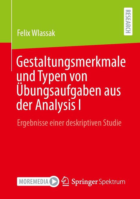 Felix Wlassak: Gestaltungsmerkmale und Typen von Übungsaufgaben aus der Analysis I, Buch