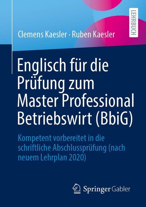 Clemens Kaesler: Englisch für die Prüfung zum Master Professional Betriebswirt (BBiG), Buch