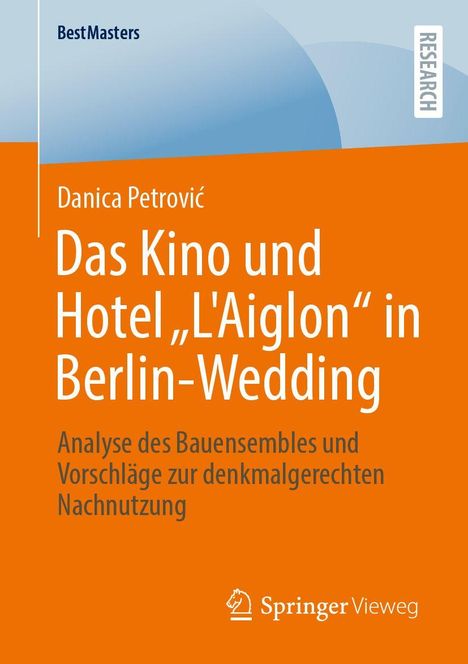 Danica Petrovi¿: Das Kino und Hotel "L'Aiglon" in Berlin-Wedding, Buch