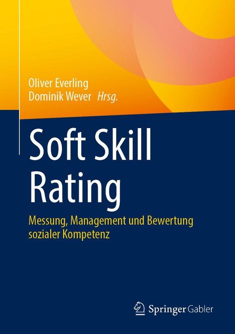 "Soft Skill Rating: Messung, Management und Bewertung sozialer Kompetenz." Farben: Gelb und Dunkelblau. Springer-Logo.