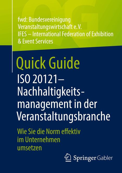 Quick Guide ISO 20121—Nachhaltigkeitsmanagement in der Veranstaltungsbranche. Blau-grünes Design. SpringerGabler Logo.