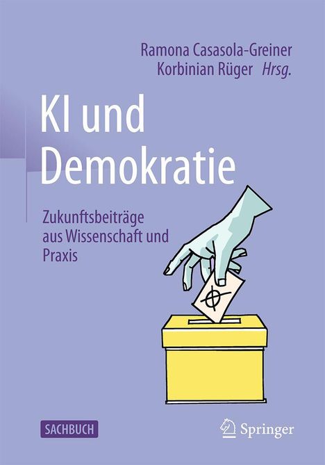 "KI und Demokratie: Zukunftsbeiträge aus Wissenschaft und Praxis" - Ein blauer Arm legt eine Karte in eine gelbe Wahlurne.