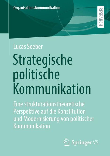 Lucas Seeber: Strategische politische Kommunikation, Buch