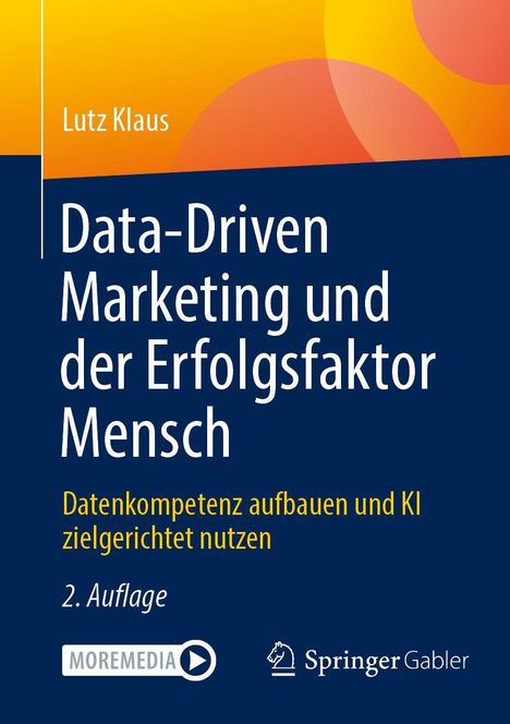 Lutz Klaus: "Data-Driven Marketing und der Erfolgsfaktor Mensch". Cover mit orange-gelben Kreisen, Springer-Logo unten.