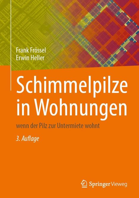"Schimmelpilze in Wohnungen: wenn der Pilz zur Untermiete wohnt, 3. Auflage." Autoren: Frank Frössel, Erwin Heller.