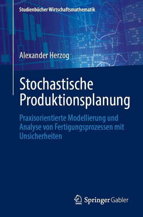 "Stochastische Produktionsplanung" von Alexander Herzog. Abstraktes blaues Hintergrundmuster, unten ist ein Verlagslogo.