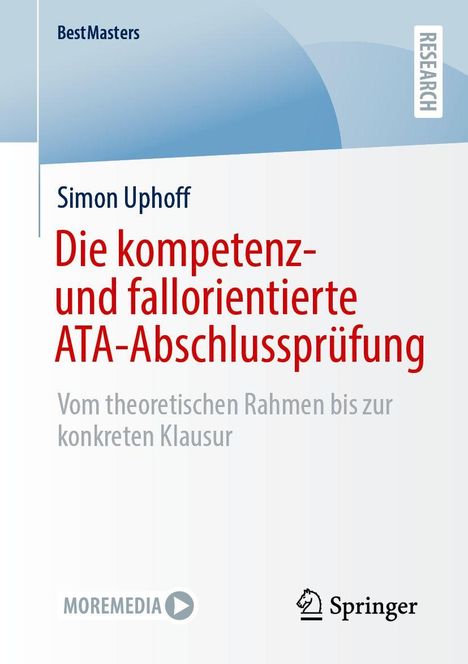 Titel: "Die kompetenz- und fallorientierte ATA-Abschlussprüfung". Autor: Simon Uphoff. Verlag: Springer.