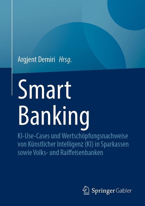 "Smart Banking: KI-Use-Cases und Wertschöpfungsnachweise in Sparkassen sowie Volks- und Raiffeisenbanken." Cover in Blau.