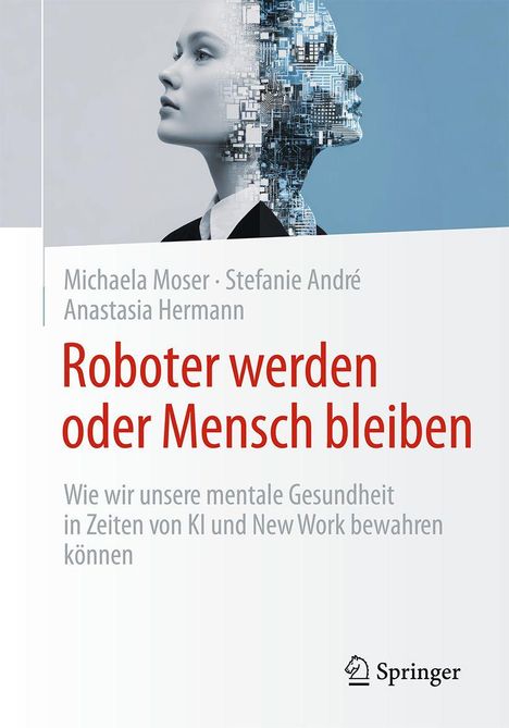 Titel: "Roboter werden oder Mensch bleiben". Links: Autoren. Rechts: Mensch und Roboter verschmelzen. Unten: Logo.
