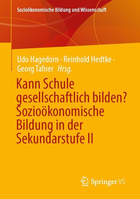 "Kann Schule gesellschaftlich bilden? Sozioökonomische Bildung in der Sekundarstufe II." Gelbes Cover mit Springer VS Logo.