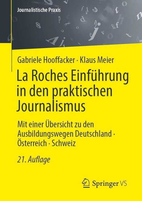 „Journalistische Praxis“, „La Roches Einführung in den praktischen Journalismus“, 21. Auflage, gelber Hintergrund.