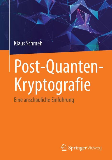 "Post-Quanten-Kryptografie: Eine anschauliche Einführung" von Klaus Schmeh. Unregelmäßige, bunte geometrische Formen.
