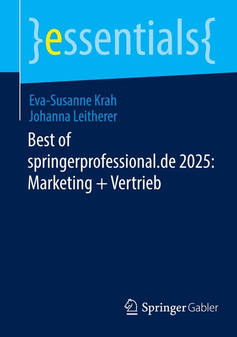 Essentials, Eva-Susanne Krah, Johanna Leitherer; Best of springerprofessional.de 2025: Marketing + Vertrieb; Springer Gabler Logo.