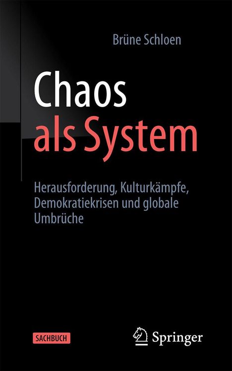 "Chaos als System" von Brüne Schloen. Unten: "Herausforderung, Kulturkämpfe, Demokratiekrisen und globale Umbrüche".