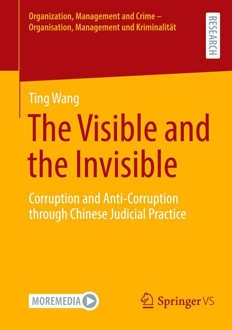 „Organization, Management and Crime“, „Ting Wang“, „The Visible and the Invisible“, gelb-rotes Design, Springer VS-Logo.