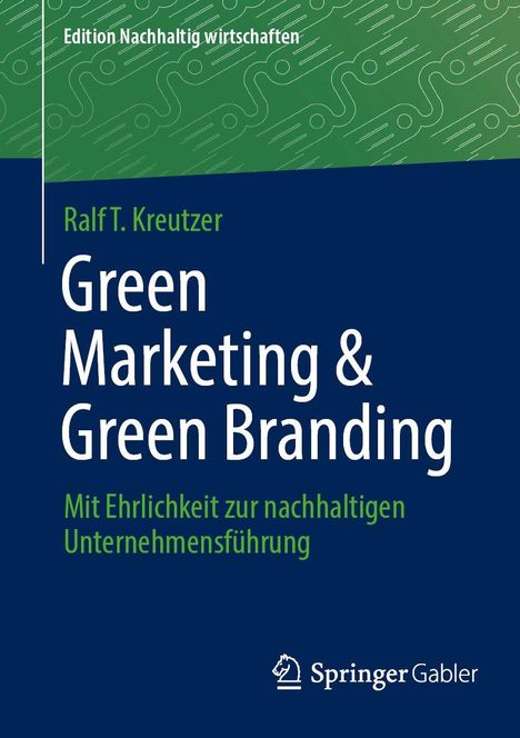 Cover des Buches "Green Marketing & Green Branding" von Ralf T. Kreutzer. Grünes, technisches Muster im Hintergrund.