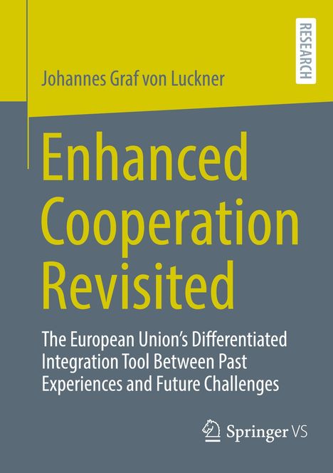 „Enhanced Cooperation Revisited“ von Johannes Graf von Luckner, graues Cover mit gelben und weißen Texten, Springer VS Logo.