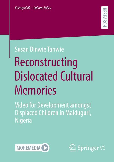Cover mit Text: "Susan Binwie Tanwie: Reconstructing Dislocated Cultural Memories" über Maidiguri, Nigeria. Oben "Kulturpolitik".