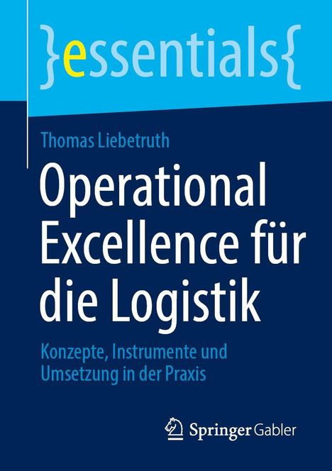 "Operational Excellence für die Logistik" von Thomas Liebetruth, mit Springer Gabler-Logo unten.