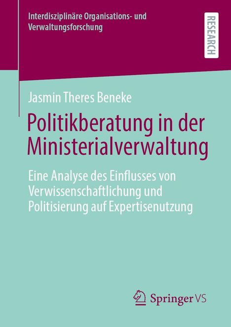 Text: "Politikberatung in der Ministerialverwaltung: Eine Analyse des Einflusses von Verwissenschaftlichung und Politisierung."