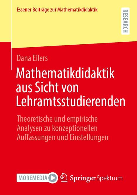 Essener Beiträge zur Mathematikdidaktik. Dana Eilers. Rotes Cover. Logos von MOREMEDIA und Springer Spektrum.