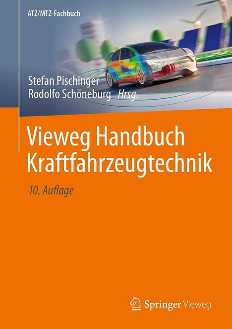 „Vieweg Handbuch Kraftfahrzeugtechnik“, 10. Auflage. Buntes Auto, Windräder, Gebäude im Hintergrund, Springer Vieweg Logo.