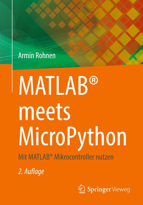 "MATLAB meets MicroPython", "Mit MATLAB Mikrocontroller nutzen", "2. Auflage"; geometrisches, buntes Muster.