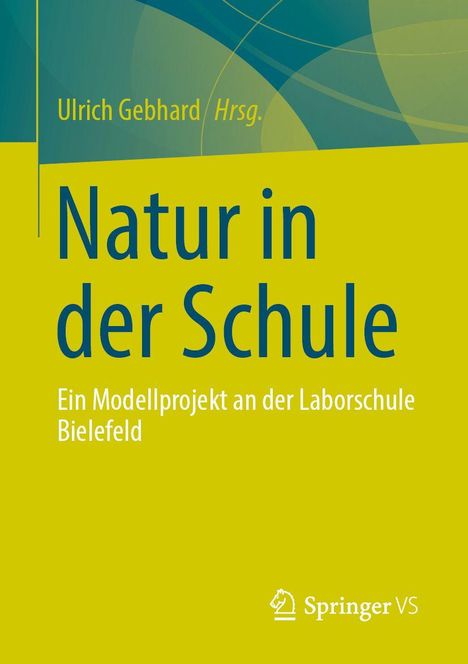"Natur in der Schule" steht groß in dunkelblau auf gelbem Hintergrund. Links oben: "Ulrich Gebhard Hrsg." Unten das Springer VS-Logo.