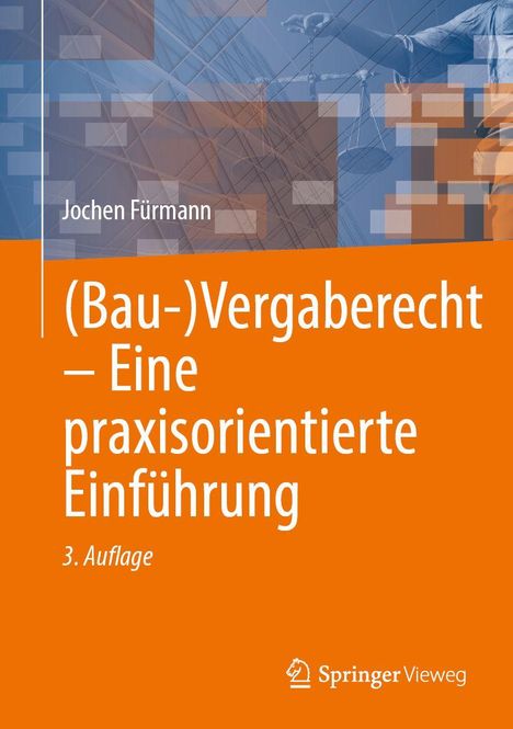 Jochen Führmann, (Bau-)Vergaberecht – Eine praxisorientierte Einführung, 3. Auflage. Oben Grafik mit Waage und Bau.