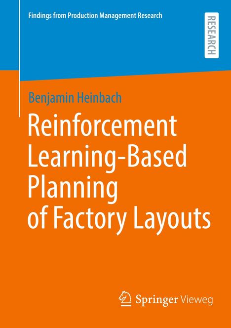 Oben links: "Findings from Production Management Research". Titel mittig: "Reinforcement Learning-Based Planning of Factory Layouts". Unten rechts ein Logo von Springer Vieweg.