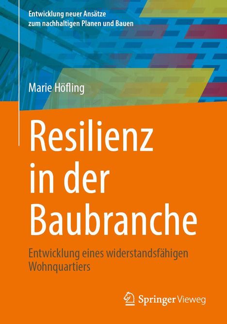 "Resilienz in der Baubranche" von Marie Höfling, orange Cover, Springer Vieweg Logo unten rechts.