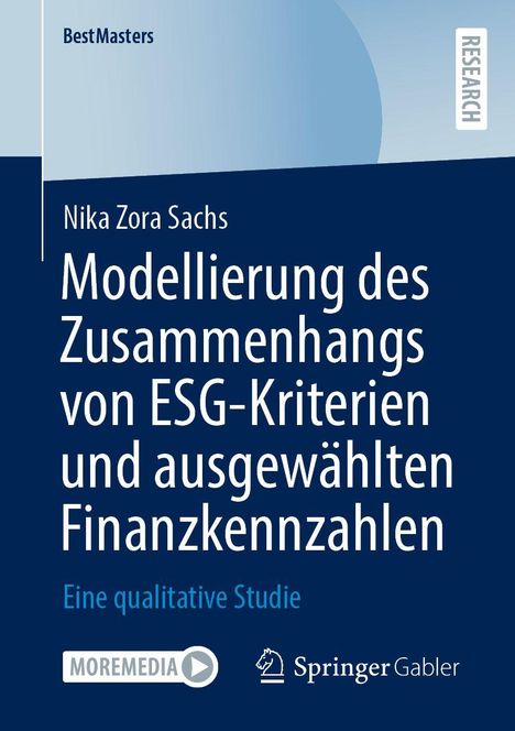 Titel: Modellierung des Zusammenhangs von ESG-Kriterien und ausgewählten Finanzkennzahlen. Autor: Nika Zora Sachs.