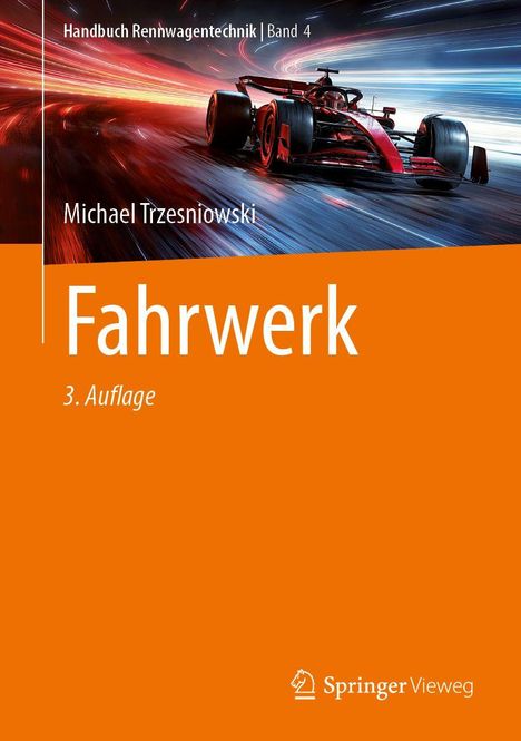 "Fahrwerk, 3. Auflage. Michael Trzesniowski, Handbuch Rennwagentechnik Band 4. Illustration eines Rennwagens in Bewegung."