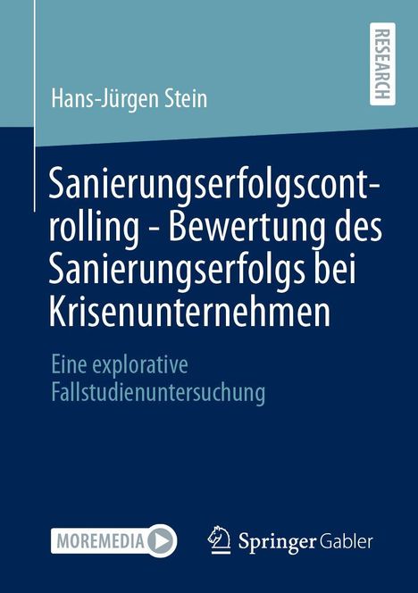 Titel: "Sanierungserfolgscontrolling - Bewertung des Sanierungserfolgs bei Krisenunternehmen". Autor: Hans-Jürgen Stein.