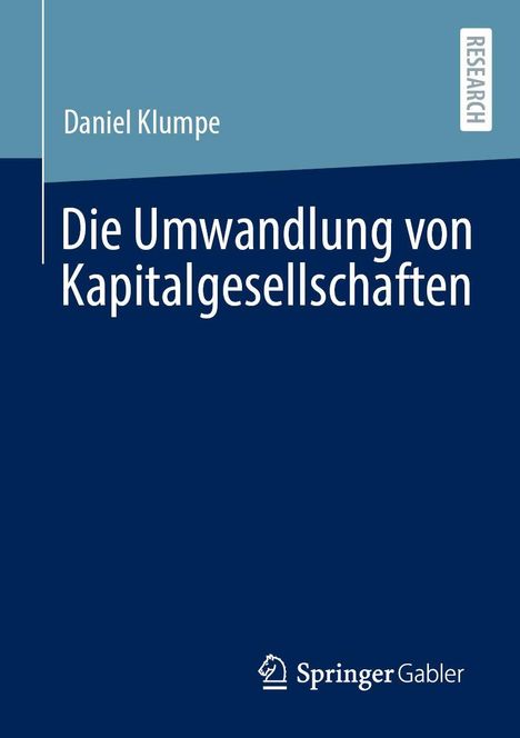 "Daniel Klumpe: Die Umwandlung von Kapitalgesellschaften." Oben rechts steht "RESEARCH". Logo von Springer Gabler unten.