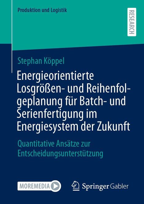 Stephan Köppel: Energieorientierte Losgrößen- und Reihenfolgenplanung. Logos: MOREMEDIA, Springer Gabler.