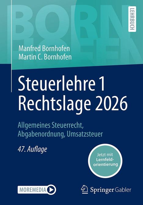 "Steuerlehre 1 Rechtslage 2026", Autoren: Manfred und Martin C. Bornhofen. "Jetzt mit Lernfeldorientierung".