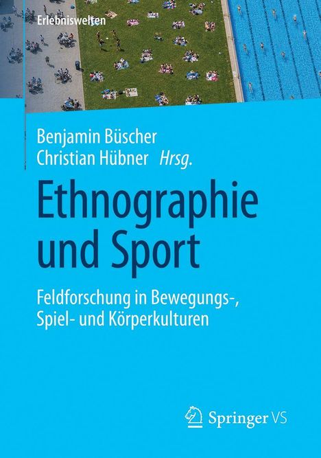Oben ist "Erlebniswelten". Haupttext: "Ethnographie und Sport". Abbildung von Menschen auf Rasen und in einem Pool.