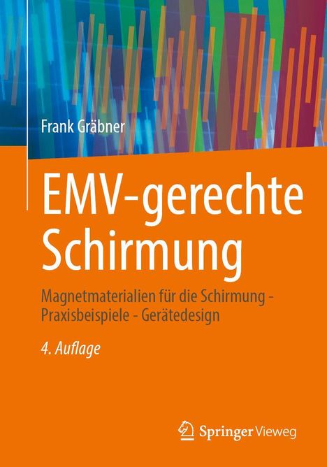 "EMV-gerechte Schirmung" steht groß auf orange. Grafik bunte Linien oben. Autor: Frank Gräbner. Springer Vieweg Logo unten.