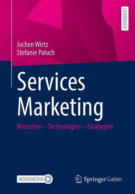 „Services Marketing: Menschen – Technologien – Strategien“ von Jochen Wirtz und Stefanie Paluch. Oben „LEHRBUCH“.