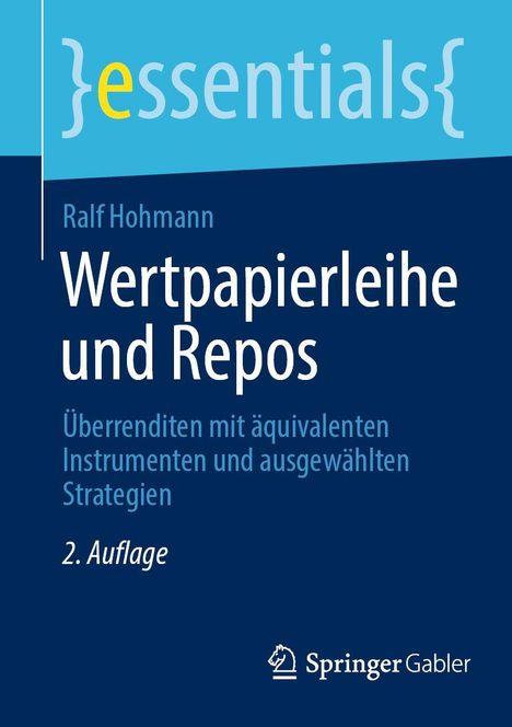 „Essentials“, Ralf Hohmann, „Wertpapierleihe und Repos“, Untertitel und 2. Auflage. Unten Springer Gabler-Logo.