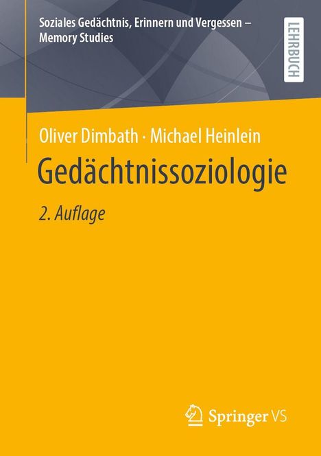 Text: "Gedächtnissoziologie, 2. Auflage, Oliver Dimbath · Michael Heinlein". Oben links ein serielles Design.