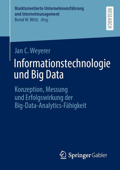 Auf blauem Hintergrund steht: "Informationstechnologie und Big Data" von Jan C. Weyerer, "Springer Gabler" Logo unten.