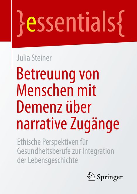 "essentials" in geschwungenen Klammern. Titel: Betreuung von Menschen mit Demenz. Springer-Logo unten rechts.