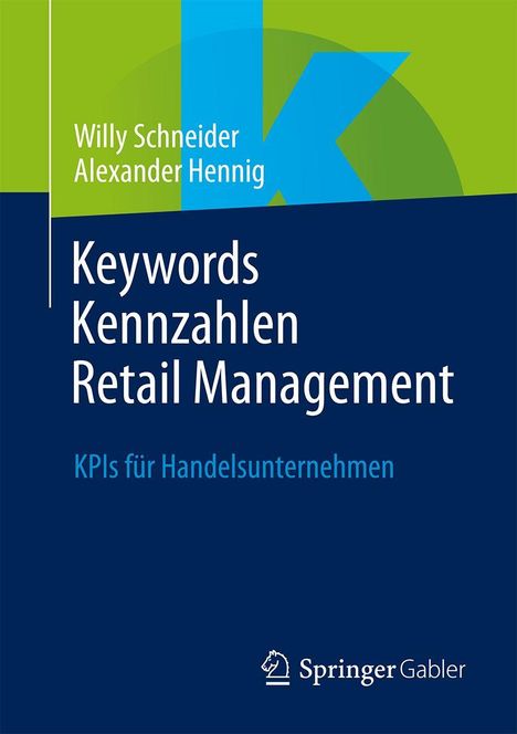 Text: "Willy Schneider, Alexander Hennig, Keywords Kennzahlen Retail Management, KPIs für Handelsunternehmen." Logo unten.