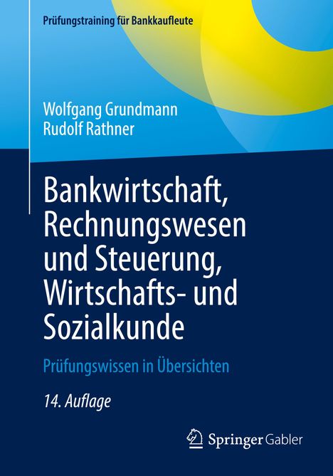 Buchcover mit Text: "Prüfungstraining für Bankkaufleute", Autoren, Titel und Ausgabe. Blau-gelbes Design, Springer Gabler Logo.