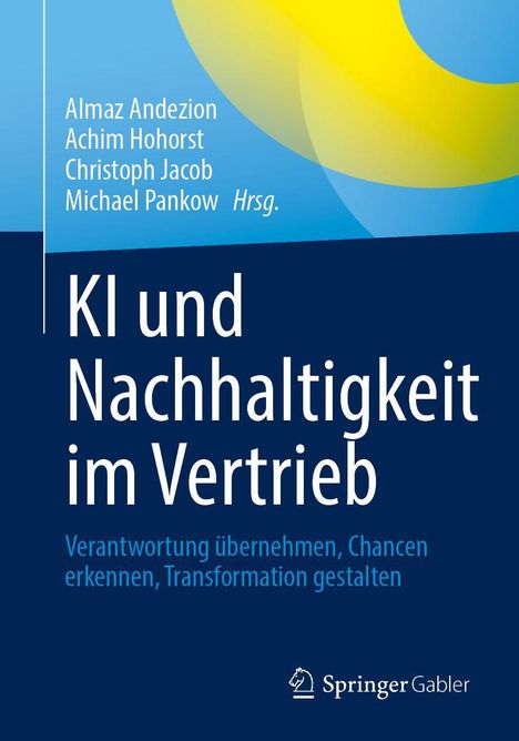 Buchcover: "KI und Nachhaltigkeit im Vertrieb" mit Herausgebern. Farben: Blau- und Gelbtöne, Springer Gabler Logo.