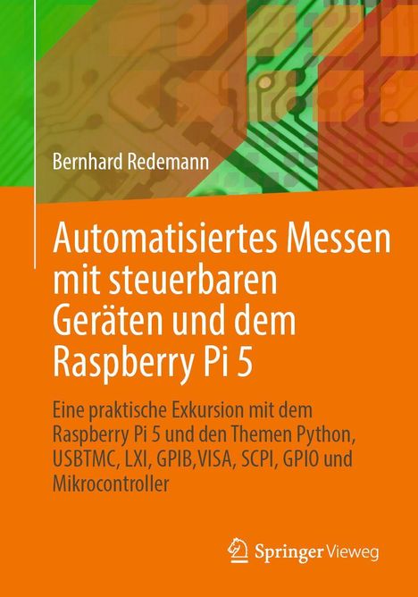 „Automatisiertes Messen mit steuerbaren Geräten und dem Raspberry Pi 5“; orangefarbener Hintergrund mit Schaltkreismuster.