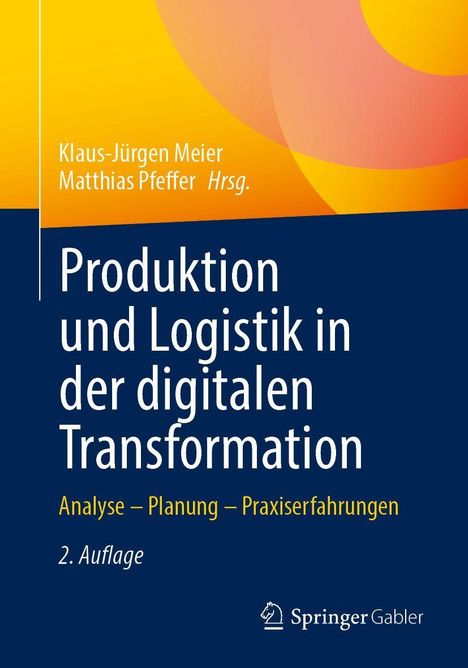 Titel "Produktion und Logistik in der digitalen Transformation", Autoren Klaus-Jürgen Meier, Matthias Pfeffer.